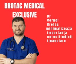 Investigație asupra Cornel Brotac și Brotac Medical Exclusive: Luxul în loc de responsabilitate